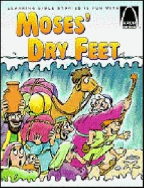 Moses' Dry Feet - Arch Books by Joan E Curren