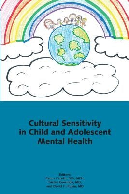 Cultural Sensitivity in Child and Adolescent Mental Health by Parekh, Ranna