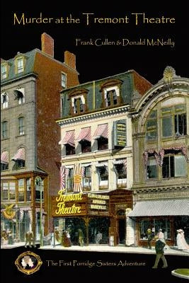 Murder at the Tremont Theatre: The First Porridge Sisters Mystery by McNeilly, Donald
