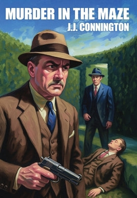 Murder in the Maze by Connington, J. J.