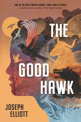 The Good Hawk (Shadow Skye, Book One) by Elliott, Joseph
