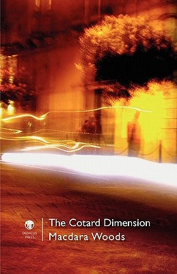 The Cotard Dimension by Woods, Macdara