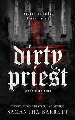 Dirty Priest by Barrett, Samantha