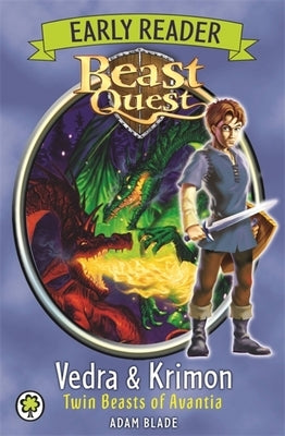 Beast Quest: Vedra & Krimon Twin Beasts of Avantia by Blade, Adam