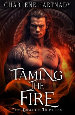 Taming The Fire by Hartnady, Charlene