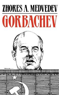 Gorbachev by Medvedev, Zhores a.