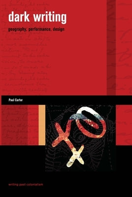 Dark Writing by Carter, Paul