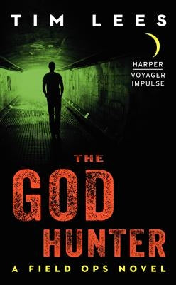 The God Hunter by Lees, Tim