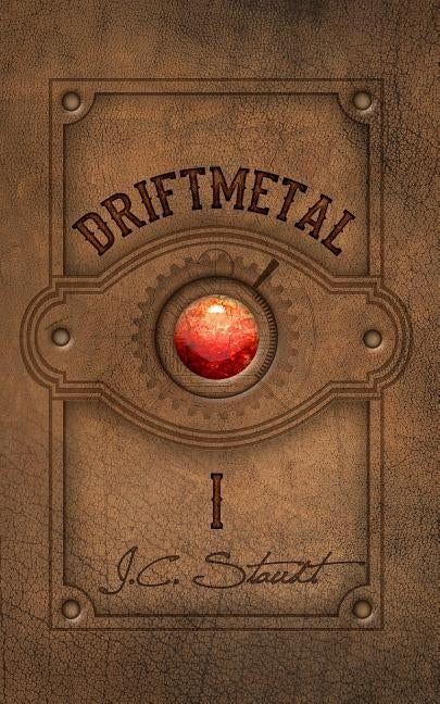 Driftmetal by Staudt, J. C.