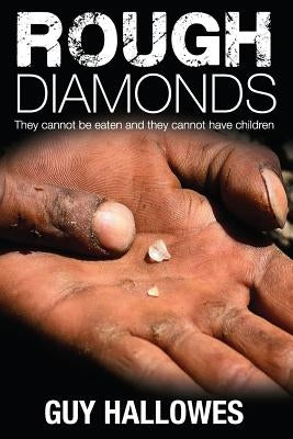 Rough Diamonds by Hallowes, Guy