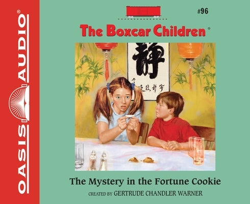 The Mystery in the Fortune Cookie: Volume 96 by Warner, Gertrude Chandler