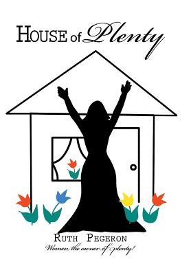 House of Plenty by Pegeron, Ruth