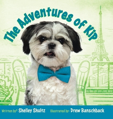 The Adventures of Kip by Shultz, Shelley