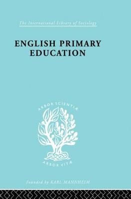 English Primary Education: Part One by Blyth, W. a. L.