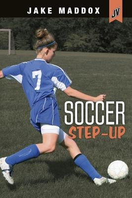 Soccer Step-Up by Maddox, Jake