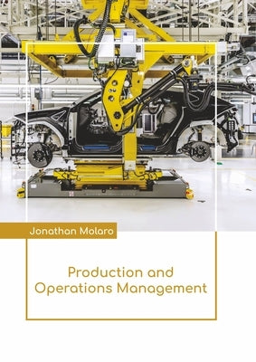 Production and Operations Management by Molaro, Jonathan