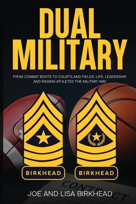 Dual Military by And Lisa Birkhead, Joe