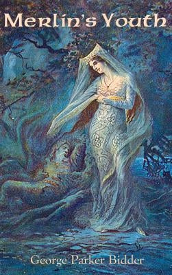 Merlin's Youth by Bidder, George Parker