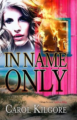 In Name Only by Kilgore, Carol