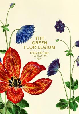 The Green Florilegium by Kolind Poulsen, Hanne