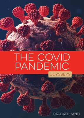 The Covid Pandemic by Hanel, Rachael
