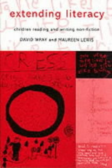 Extending Literacy: Developing Approaches to Non-Fiction by Lewis, Maureen