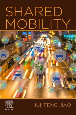 Shared Mobility by Jiao, Junfeng
