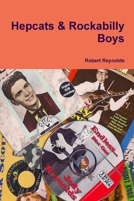 Hepcats & Rockabilly Boys by Reynolds, Robert