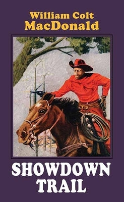 Showdown Trail by MacDonald, William Colt