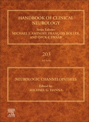 Neurologic Channelopathies: Volume 203 by Hanna, Michael G.
