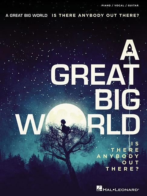 A Great Big World: Is There Anybody Out There? by A. Great Big World