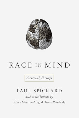 Race in Mind: Critical Essays by Spickard, Paul