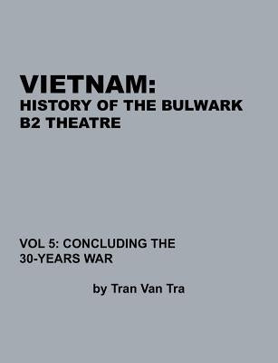 Vietnam, History of the Bulwark Tran by Tra, Tran Van