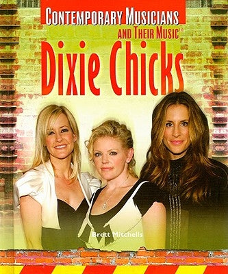 Dixie Chicks by Mitchells, Brett