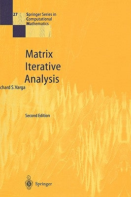 Matrix Iterative Analysis by Varga, Richard S.