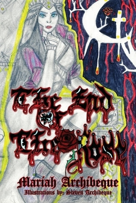 The End of the Rose by Archibeque, Mariah