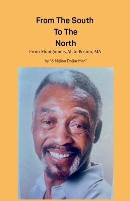 From The South To The North, From Montgomery AL To Boston MA by Hamilton, 6. Million Dollar Man Named