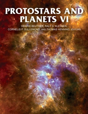 Protostars and Planets VI by Beuther, Henrik
