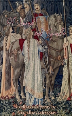 of sword and spindle by Castonguay, Amandine