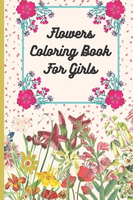 Flowers Coloring Book For Girls: 50 Unique, Coloring Activity Book, Beautiful flower graphics. by Pub, Ilays