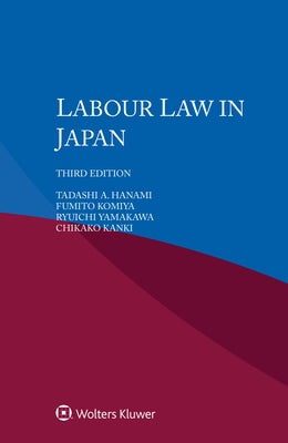 Labour Law in Japan by A. Hanami, Tadashi
