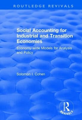 Social Accounting for Industrial and Transition Economies by Cohen, Solomon