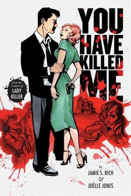 You Have Killed Me by Rich, Jamie S.