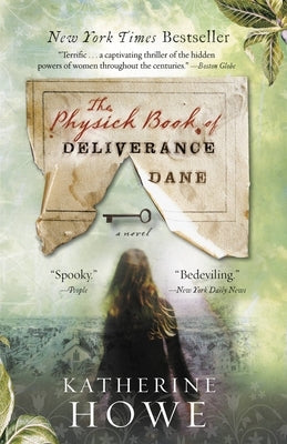 The Physick Book of Deliverance Dane by Howe, Katherine