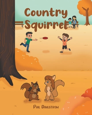 Country Squirrel by Dahlstrom, Phil