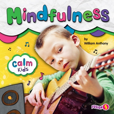 Mindfulness by Anthony, William