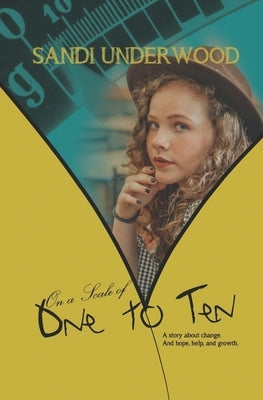 On a Scale of One to Ten by Underwood, Sandi