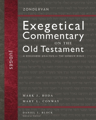 Judges: A Discourse Analysis of the Hebrew Bible 7 by Boda, Mark J.