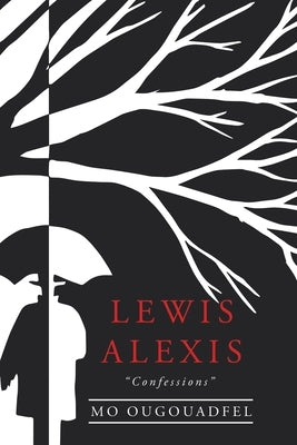 Lewis Alexis: "Confessions" by Ougouadfel, Mo
