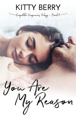 You Are My Reason by Berry, Kitty